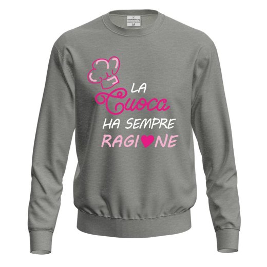 Felpa maglia stampa DTF "LA CUOCA HA SEMPRE RAGIONE" regalo festa della mamma moglie chef