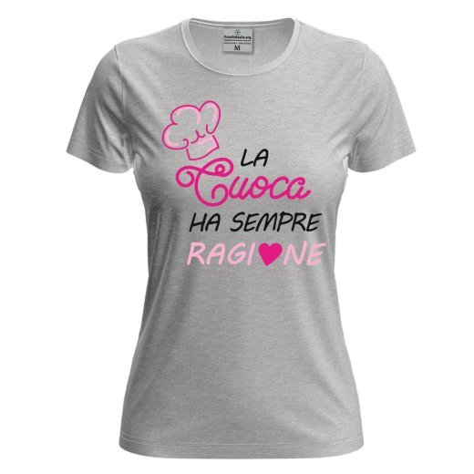 T-shirt donna maglia estiva  Stampa DTF "LA CUOCA HA SEMPRE RAGIONE" Idea Regalo mamma moglie festa