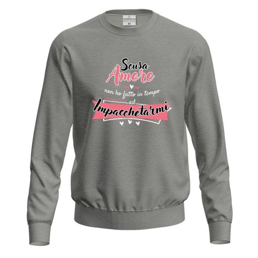 Felpa maglia divertente "SCUSA AMORE" simpatica innamorati regalo per San Valentino