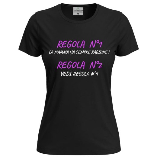 T-shirt mezza manica Donna " REGOLE DELLA MAMMA" abbigliamento mamma divertente
