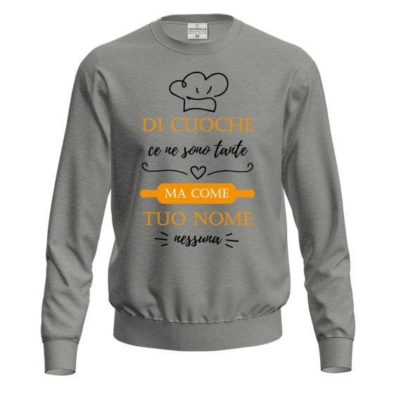 Felpa unisex con stampa DTF "DI CUOCHE CE NE SONO TANTE" Regalo cuoca mamma moglie festa chef