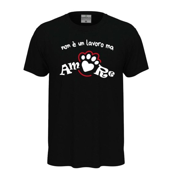 T-shirt classica a manica corta con stampa NON E' UN LAVORO MA AMORE toelettatori veterinari idea regalo