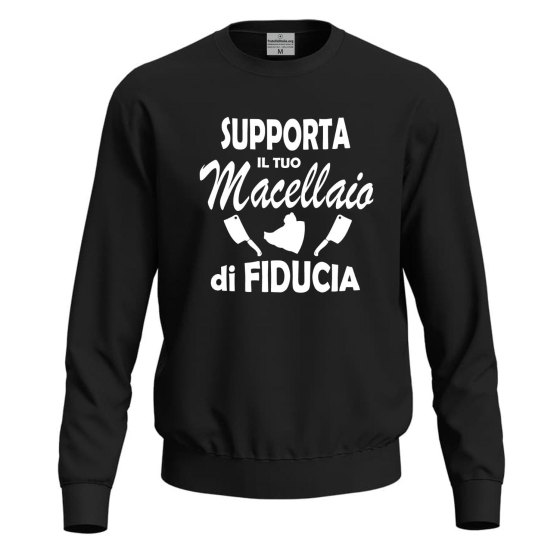 Felpa con stampa digitale DTF "SUPPORTA IL TUO MACELLAIO", idea regalo  per macellai