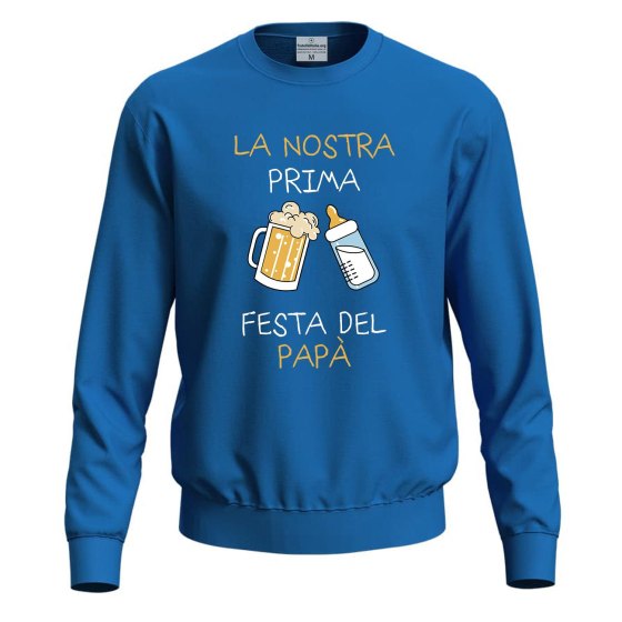 Felpa con stampa PRIMA FESTA DEL PAPA'  festa regalo personalizzato genitori figli nascita
