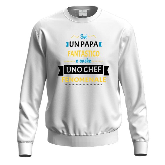 Felpa maglia stampa DTF "PAPA' CHEF FENOMENALE", idea regalo per la festa del papa' cuoco