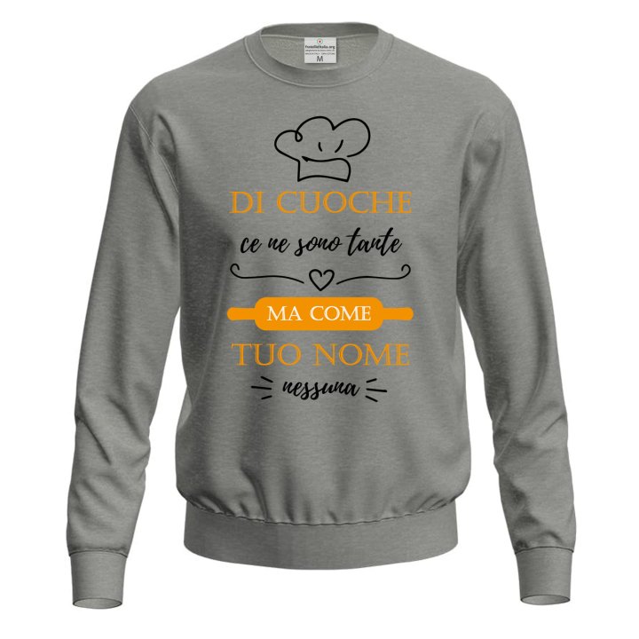 Felpa unisex con stampa DTF "DI CUOCHE CE NE SONO TANTE" Regalo cuoca mamma moglie festa chef