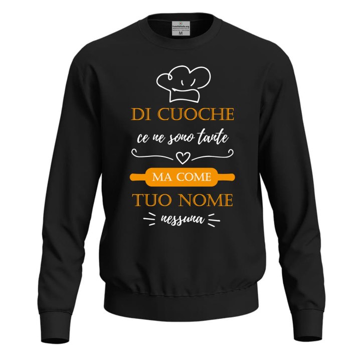 Felpa unisex con stampa DTF "DI CUOCHE CE NE SONO TANTE" Regalo cuoca mamma moglie festa chef