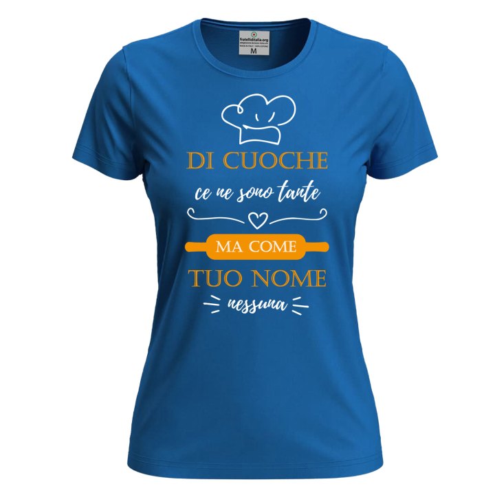 T-shirt donna manica corta con stampa DTF "DI CUOCHE CE NE SONO TANTE" cuoca personalizzabile nome