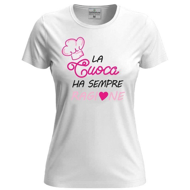 T-shirt donna maglia estiva  Stampa DTF "LA CUOCA HA SEMPRE RAGIONE" Idea Regalo mamma moglie festa