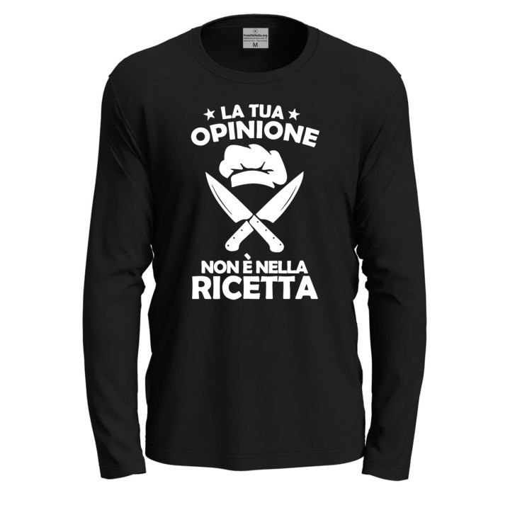 T-shirt con stampa DTF "LA TUA OPINIONE NON è NELLA RICETTA" - un'idea regalo divertente e originale