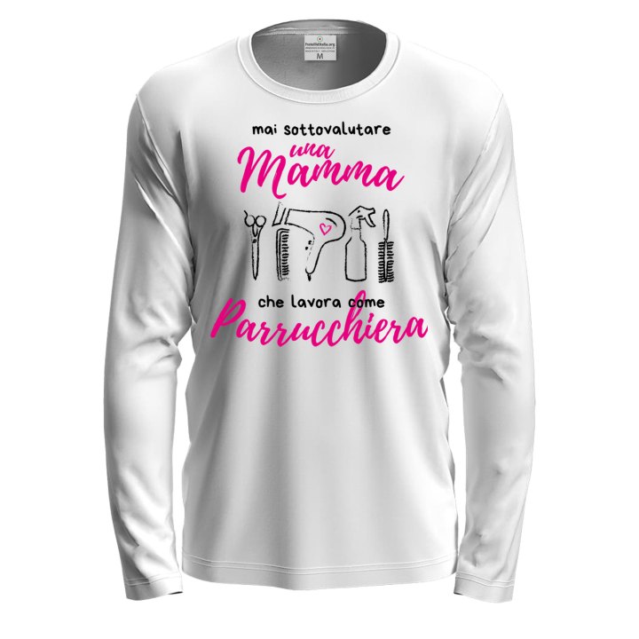 T-shirt maglia  manica lunga con stampa  "Mamma parrucchiera" Idea regalo originale festa mamma mestieri lavoro
