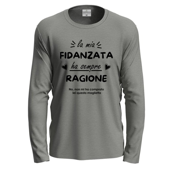 T-shirt a manica lunga con stampa "La mia fidanzata ha sempre ragione" simpatica per San Valentino