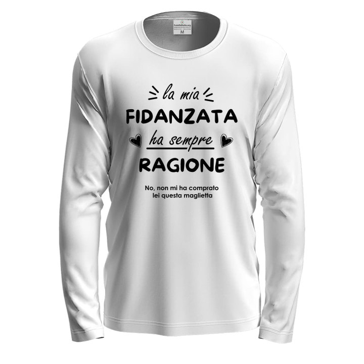 T-shirt a manica lunga con stampa "La mia fidanzata ha sempre ragione" simpatica per San Valentino