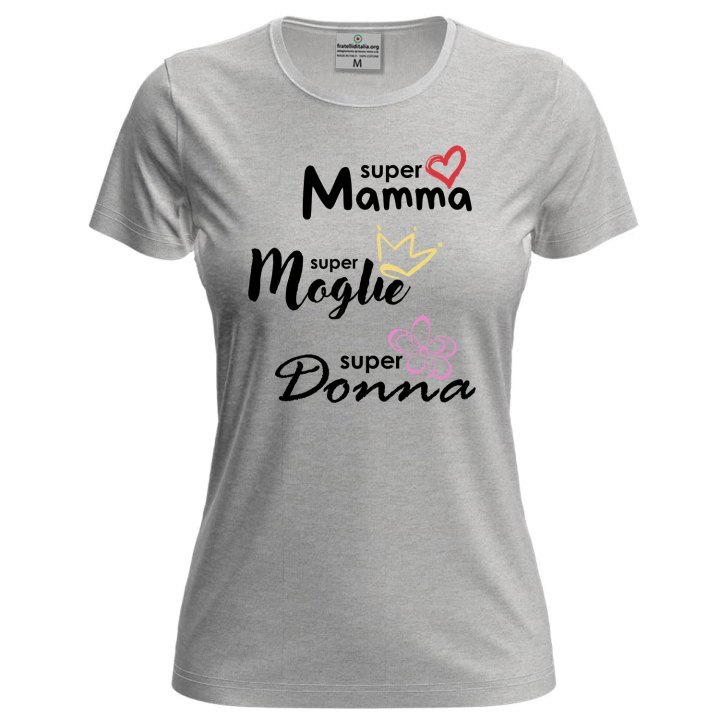T-shirt mezza manica Donna "MAMMA MOGLIE DONNA" Idea Regalo festa della donna mamma nascita