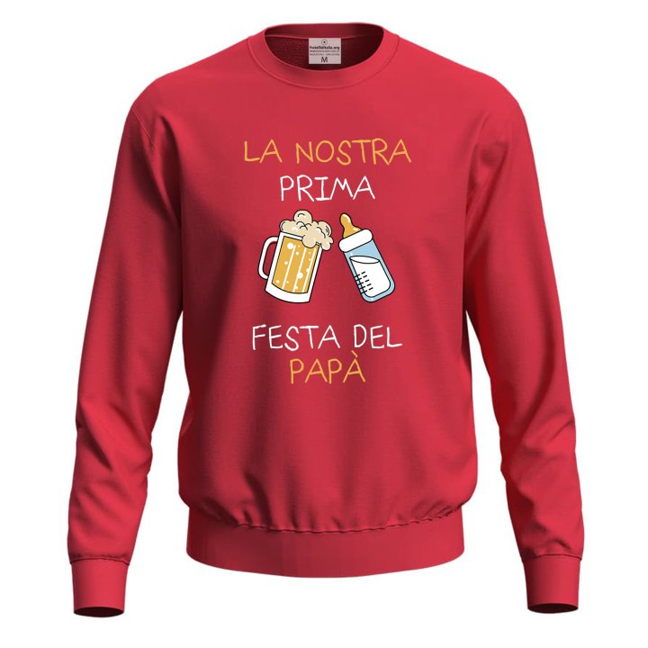 Felpa con stampa PRIMA FESTA DEL PAPA'  festa regalo personalizzato genitori figli nascita