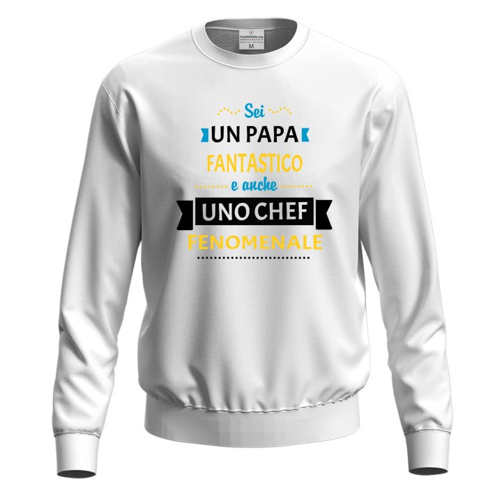 Felpa maglia stampa DTF "PAPA' CHEF FENOMENALE", idea regalo per la festa del papa' cuoco
